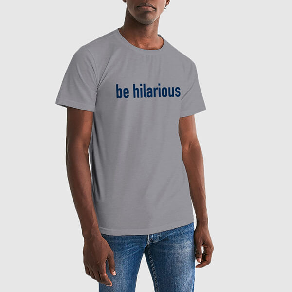 be hilarious Men's Tee - Navy - Hilarious Hound